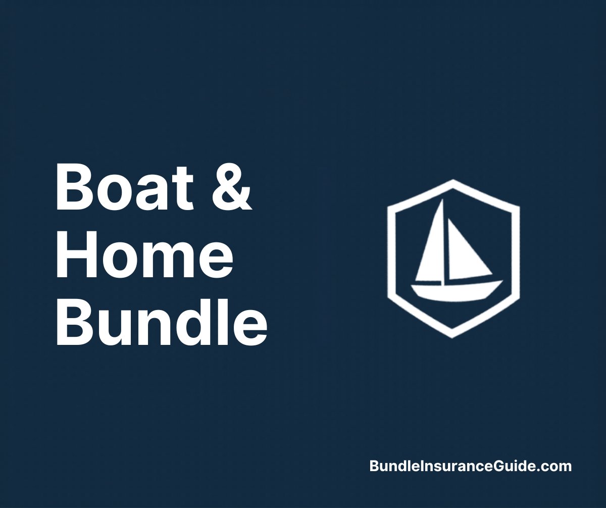 Boat and Home Insurance Bundle: Specialty Savings Guide (2026)